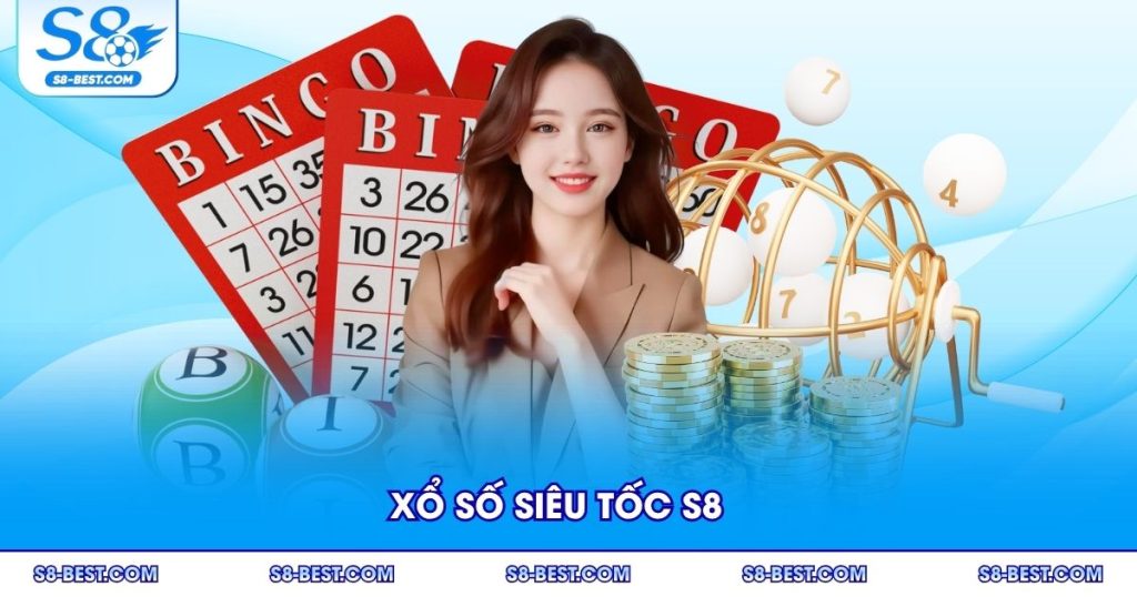 Xổ Số Siêu Tốc S8 - Hướng Dẫn mẹo Chơi Trúng Thưởng Cao